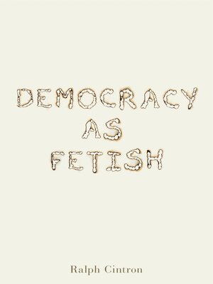 cover image of Democracy as Fetish